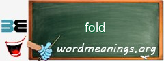 WordMeaning blackboard for fold